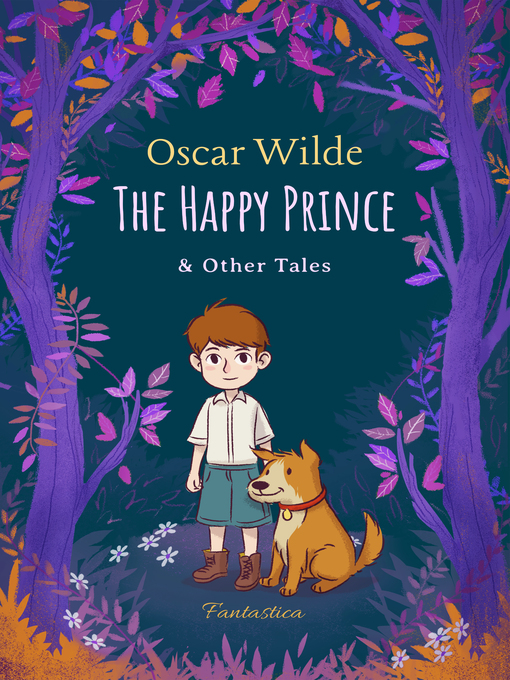 Oscar Wilde创作的The Happy Prince and Other Tales作品的详细信息 - 可供借阅